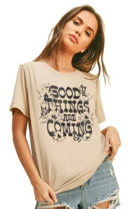 GOOD THINGS ARE COMING TEE - TAN
